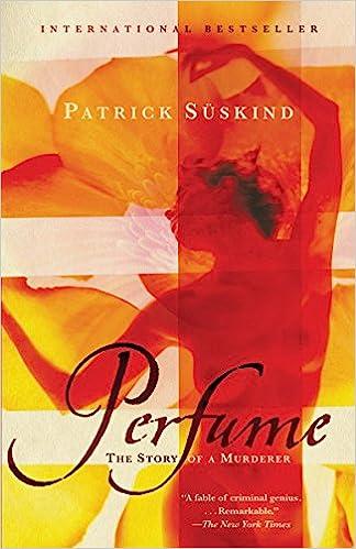 perfume the story of a murderer  patrick suskind, john e. woods 0375725849, 978-0375725845