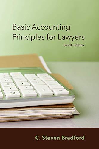 basic accounting principles for lawyers 4th edition c. steven bradford 1531011918, 978-1531011918