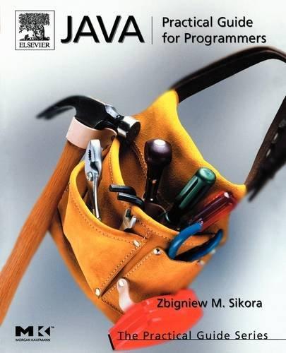 java practical guide for programmers 1st edition michael sikora 1558609091, 978-1558609099