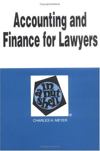 accounting and finance for lawyers in a nutshell 2nd edition charles h. meyer 0314264787, 978-0314264787