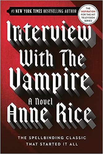 interview with the vampire a novel  anne rice 0345409647, 978-0345409645