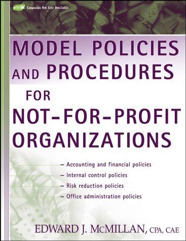 model policies and procedures for not for profit organizations 1st edition edward j. mcmillan 047145317x,