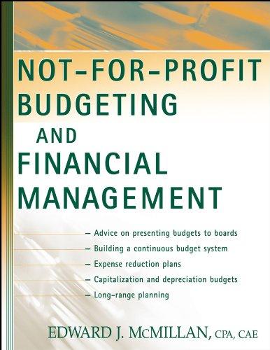 not for profit budgeting and financial management 1st edition edward j. mcmillan 0471481327, 978-0471481324