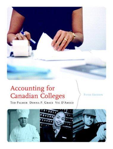 accounting for canadian colleges 5th edition ted palmer, donna grace, vic d'amico 0321415531, 978-0321415530