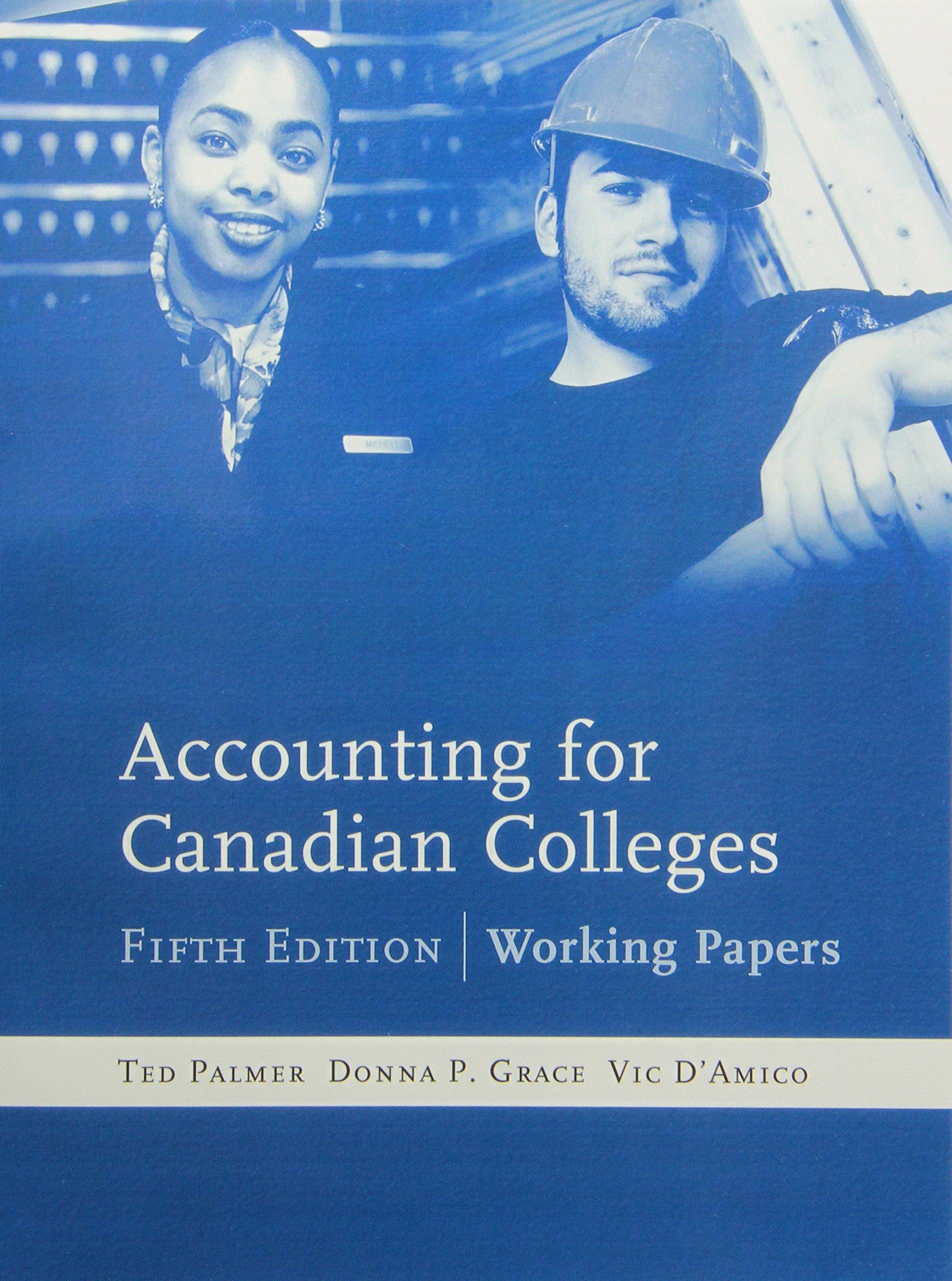 student working papers accounting for canadian colleges 5th edition ted palmer, donna grace, vic d'amico