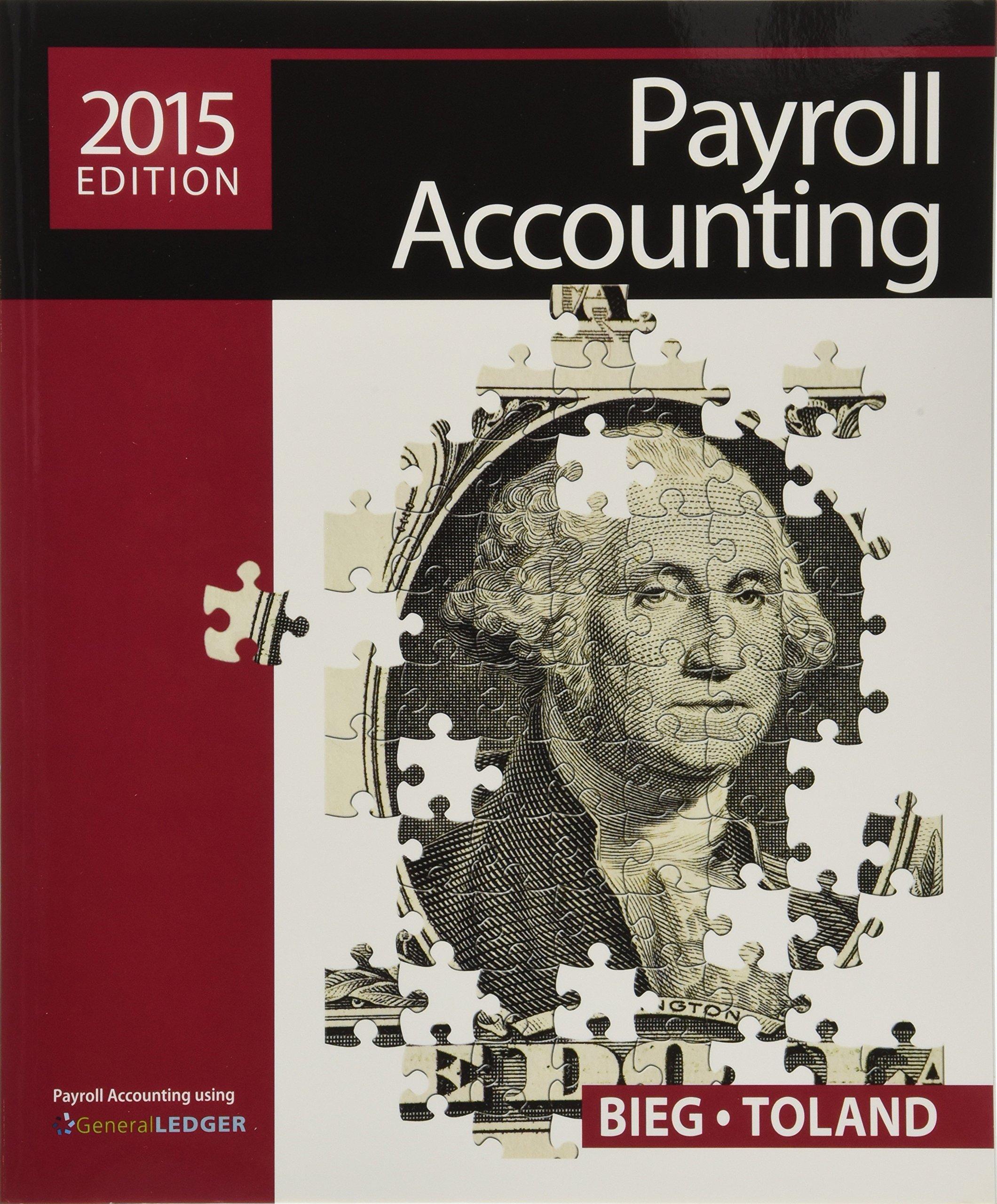 payroll accounting 2015 25th edition bernard bieg, judith toland 1285862074, 978-1285862071