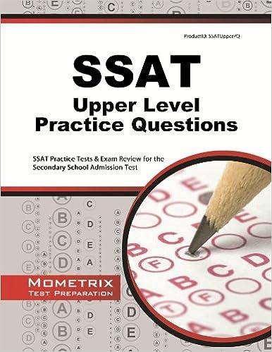 ssat upper level practice questions ssat practice tests and exam review for the secondary school admission