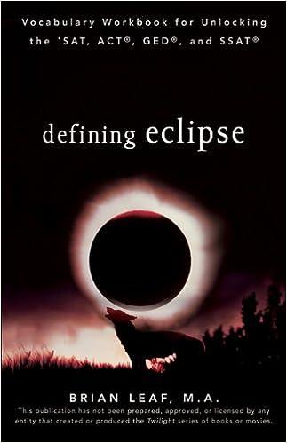 Vocabulary Workbook For Unlocking The SAT ACT GED And SSAT Defining Eclipse