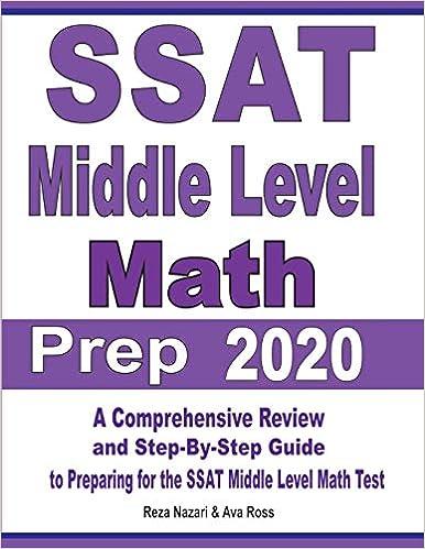 ssat middle level math prep 2020 a comprehensive review and step by step guide to preparing for the ssat