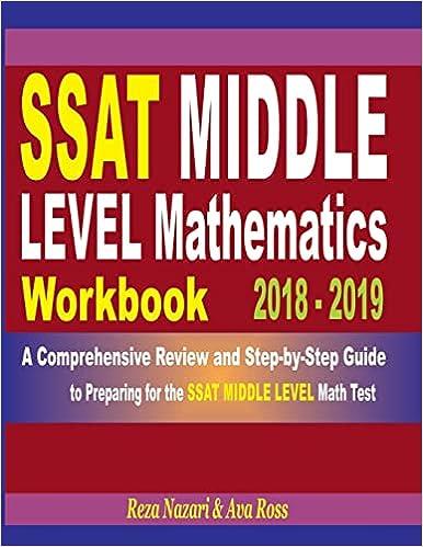 ssat middle level mathematics workbook 2018 - 2019 a comprehensive review and step by step guide to preparing