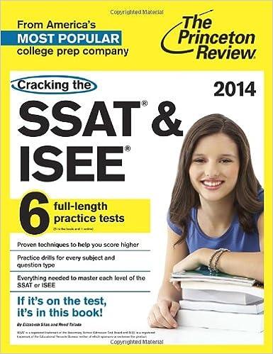 cracking the ssat and isee 2014 2014 edition elizabeth silas, reed talada 0307946177, 978-0307946171