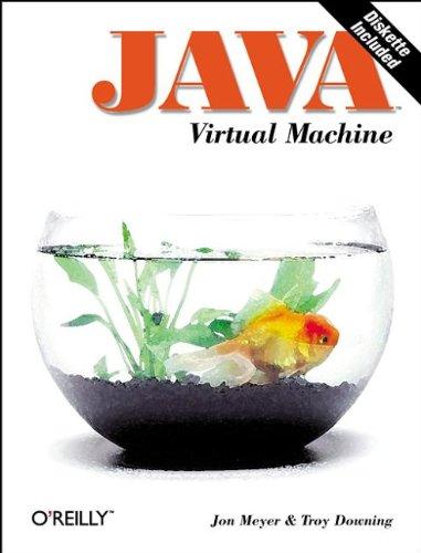 java virtual machine (java series) 1st edition troy downing, jon meyer 1565921941, 978-1565921948
