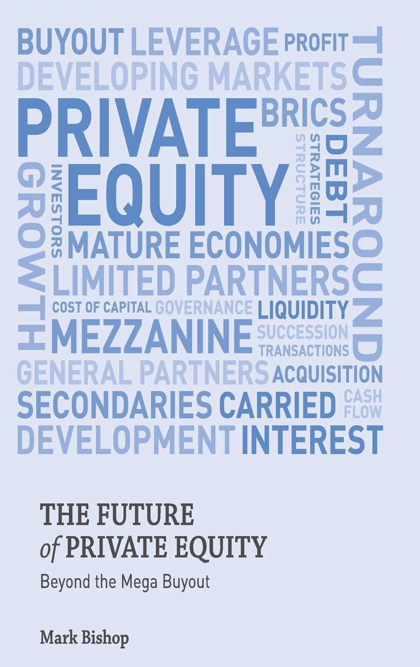 the future of private equity beyond the mega buyout 1st edition mark bishop 0230354939, 978-0230354937
