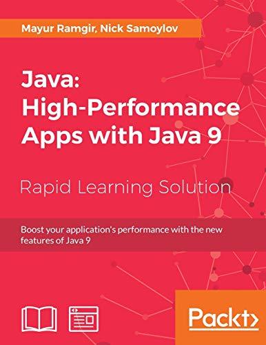 java high performance apps with java 9 boost your applications performance with the new features of java 9