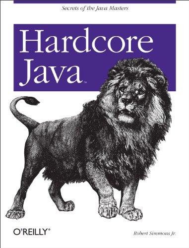 hardcore java 1st edition robert simmons 0596005687, 978-0596005689