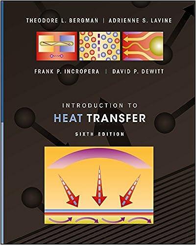 introduction to heat transfer 6th edition theodore l. bergman, adrienne s. lavine, frank p. incropera, david