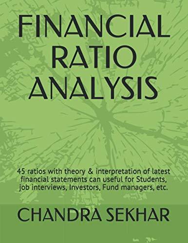 financial ratio analysis 45 ratios with theory and interpretation of latest financial statements can useful
