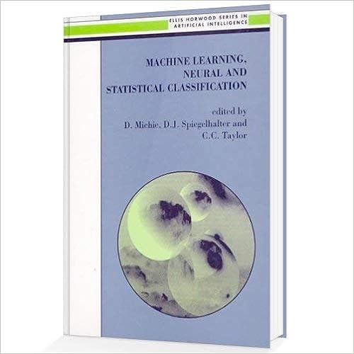 machine learning neural and statistical classification 1st edition d. michie,d. j. spiegelhalter,c. c. taylor