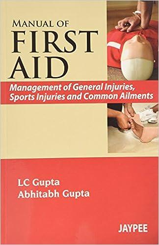 Manual Of First Aid Management Of General Injuries Sports Injuries And Common Ailments