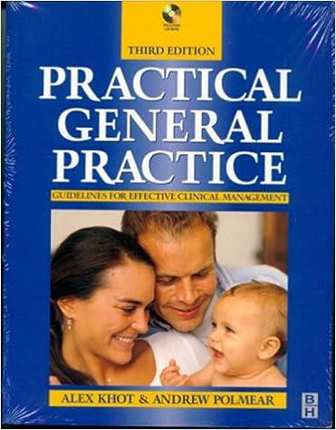 practical general practice guidelines for logical management 3rd edition alex khot, andrew polmear