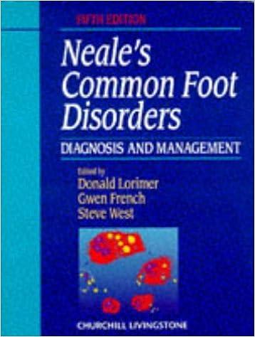 neals common foot disorders diagnosis and management 1st edition donald l. lorimer, gwen french, steve west,