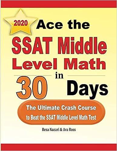 ace the ssat middle level math in 30 days the ultimate crash course to beat the ssat middle level math test