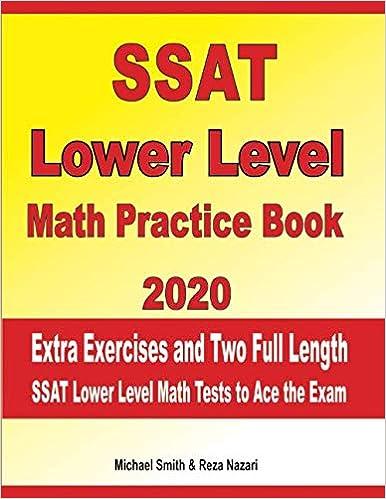 ssat lower level math practice book 2020 extra exercises and two full length ssat lower level math tests to