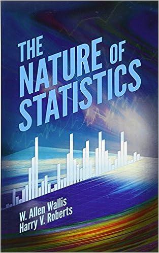 the nature of statistics 1st edition w. allen wallis , prof. harry v. roberts phd, george p shultz