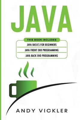 java this book includes java basics for beginners java front end programming  java back end programming 1st