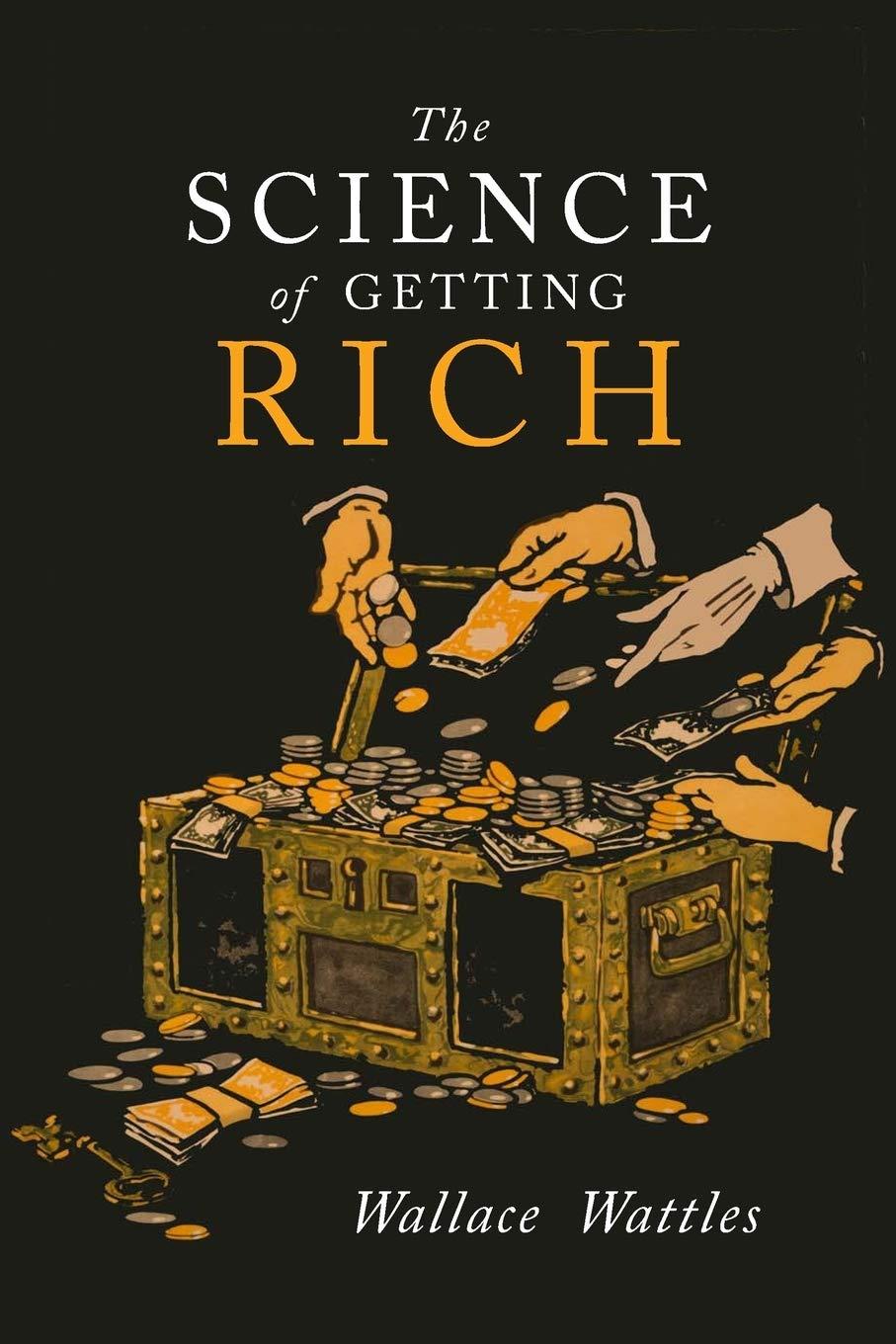 the science of getting rich 1st edition wallace d. wattles 1684222109, 978-1684222100