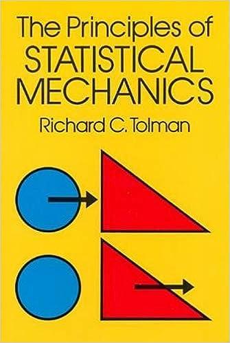 the principles of statistical mechanics 1st edition richard c. tolman 0486638960, 978-0486638966