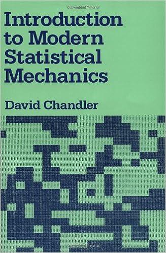 introduction to modern statistical mechanics 1st edition david chandler 978-0195042771