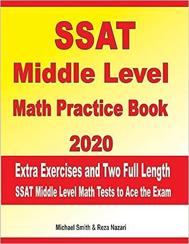 ssat middle level math practice book 2020 extra exercises and two full length ssat middle level math tests to