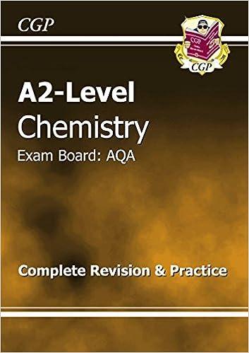 aqa a2 level chemistry complete revision and practice 1st edition cgp books 1847622615, 978-1847622617