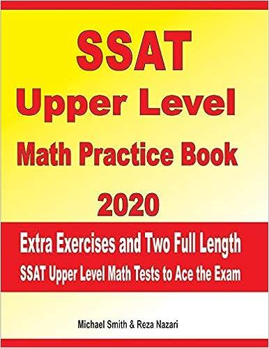 ssat upper level math practice book 2020 extra exercises and two full length ssat upper level math tests to