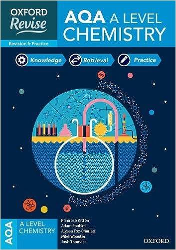 oxford revise aqa a level chemistry revision and exam practice 1st edition primrose kitten, adam robbins,