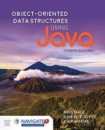 object oriented data structures using java 4th edition nell dale, daniel t. joyce, chip weems 1284089096,