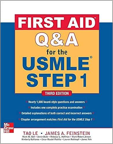 first aid q and a for the usmle step 1 3rd edition tao le, james a. feinstein, mark w. ball, annie dude,