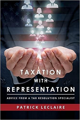 taxation with representation advice from a tax resolution specialist 1st edition patrick leclaire 1599328485,