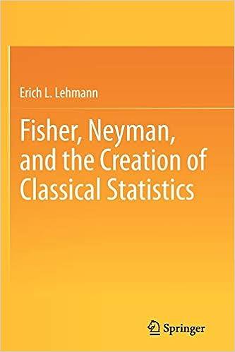 fisher  neyman and the creation of classical statistics 1st edition erich l. lehmann 1441994998,