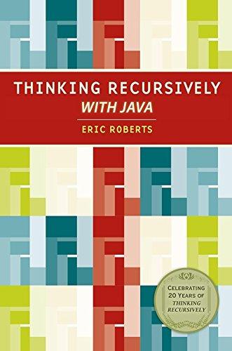 thinking recursively with java 20th edition eric s. roberts 0471701467, 978-0471701460