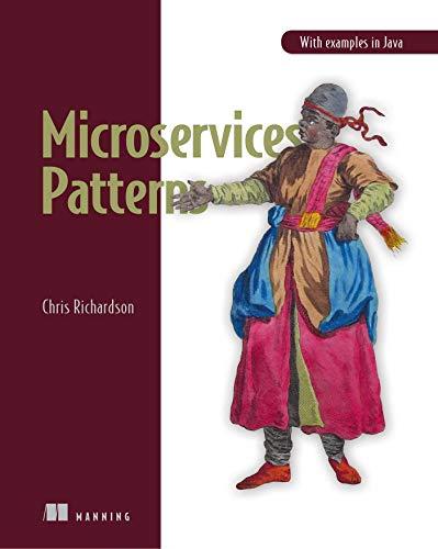 microservices patterns with examples in java 1st edition chris richardson 1617294543, 978-1617294549
