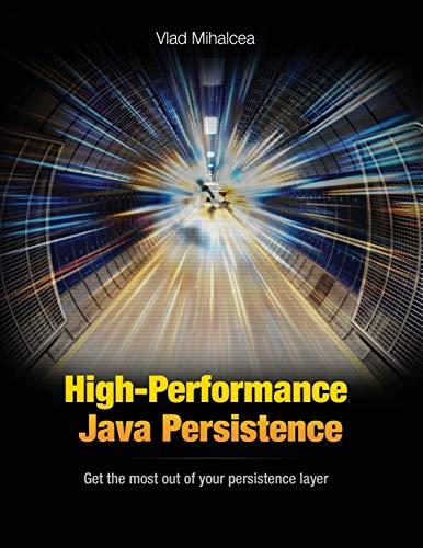 high performance java persistence 1st edition vlad mihalcea 973022823x, 978-9730228236