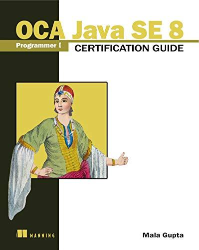 oca java se 8 programmer  certification guide 1st edition mala gupta 1617293253, 978-1617293252