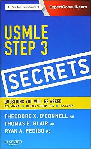usmle step 3 secrets 1st edition theodore x. o'connell md, thomas e. blair md, ryan a. pedigo md 1455753998,