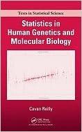 statistics in human genetics & molecular biology 1st edition reily b008au6lzu, 978-1420072648