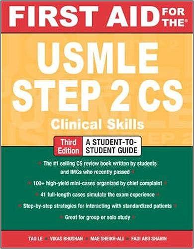 first aid for the usmle step 2 cs clinical skill 3rd edition tao le, vikas bhushan, mae sheikh-ali, fadi abu