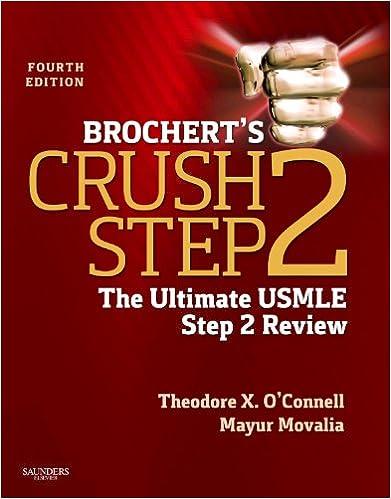 brocherts crush step 2 the ultimate usmle step 2 reviews 4th edition theodore x. o'connell md, mayur movalia
