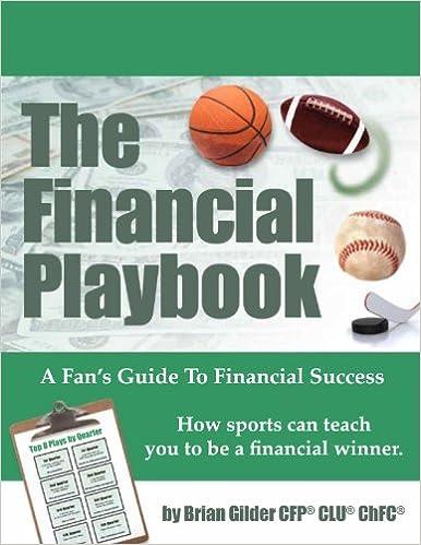 the financial playbook a sports fans guide to financial success 1st edition brian gilder 0988795108,