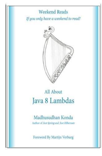 all about java 8 lambdas introducing java 8 lambdas 1st edition madhusudhan konda 1517534585, 978-1517534585
